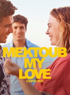Мектуб, моя любовь: Песнь вторая